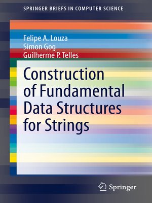 cover image of Construction of Fundamental Data Structures for Strings